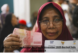 Jadwal Pencairan Bansos BLT Kesra November 2025 Berikut Info Lengkapnya