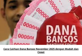 Cara Cairkan Dana Bansos November 2025 dengan Mudah dan Cepat