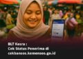 BLT Kesra : Cek Status Penerima di cekbansos.kemensos.go.id