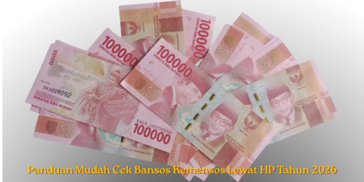 Panduan Mudah Cek Bansos Kemensos Lewat HP Tahun 2026