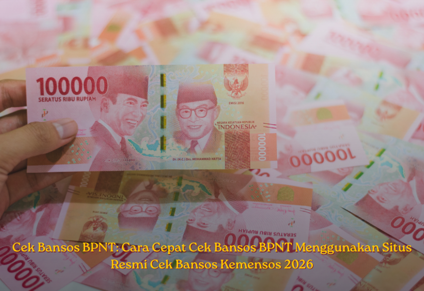 Cek Bansos BPNT: Cara Cepat Cek Bansos BPNT Menggunakan Situs Resmi Cek Bansos Kemensos 2026