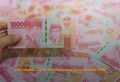 Cara Mudah Cek Bansos Kemensos Secara Online 2026