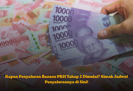 Kapan Penyaluran Bansos PKH Tahap 2 Dimulai? Simak Jadwal Penyalurannya di Sini!