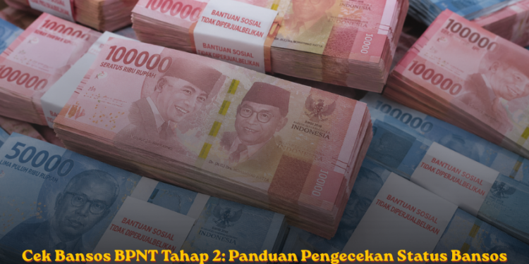 Cek Bansos BPNT Tahap 2: Panduan Pengecekan Status Bansos BPNT Tahap 2 Secara Online