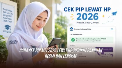 Cara Cek PIP Mei 2026 Lewat HP