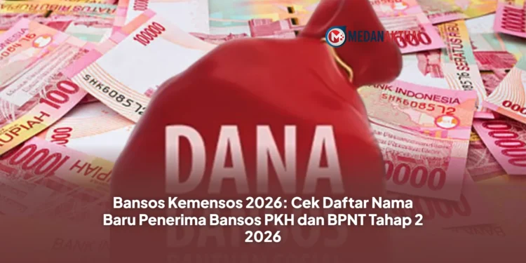 Bansos Kemensos 2026: Cek Daftar Nama Baru Penerima Bansos PKH dan BPNT Tahap 2 2026