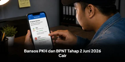Bansos PKH dan BPNT Tahap 2 Juni 2026 Cair Bertahap, Begini Cara Cek Penerimanya