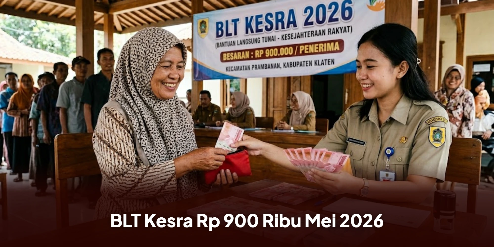 BLT Kesra Rp 900 Ribu Mei 2026, Berikut Syarat dan Cara Cek Penerimanya