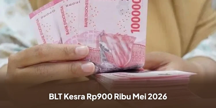 BLT Kesra Rp900 Ribu Mei 2026 Apakah Cair? Ini Fakta Sebenarnya
