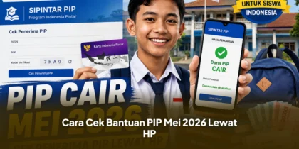 Cara Cek Bantuan PIP Mei 2026 Lewat HP