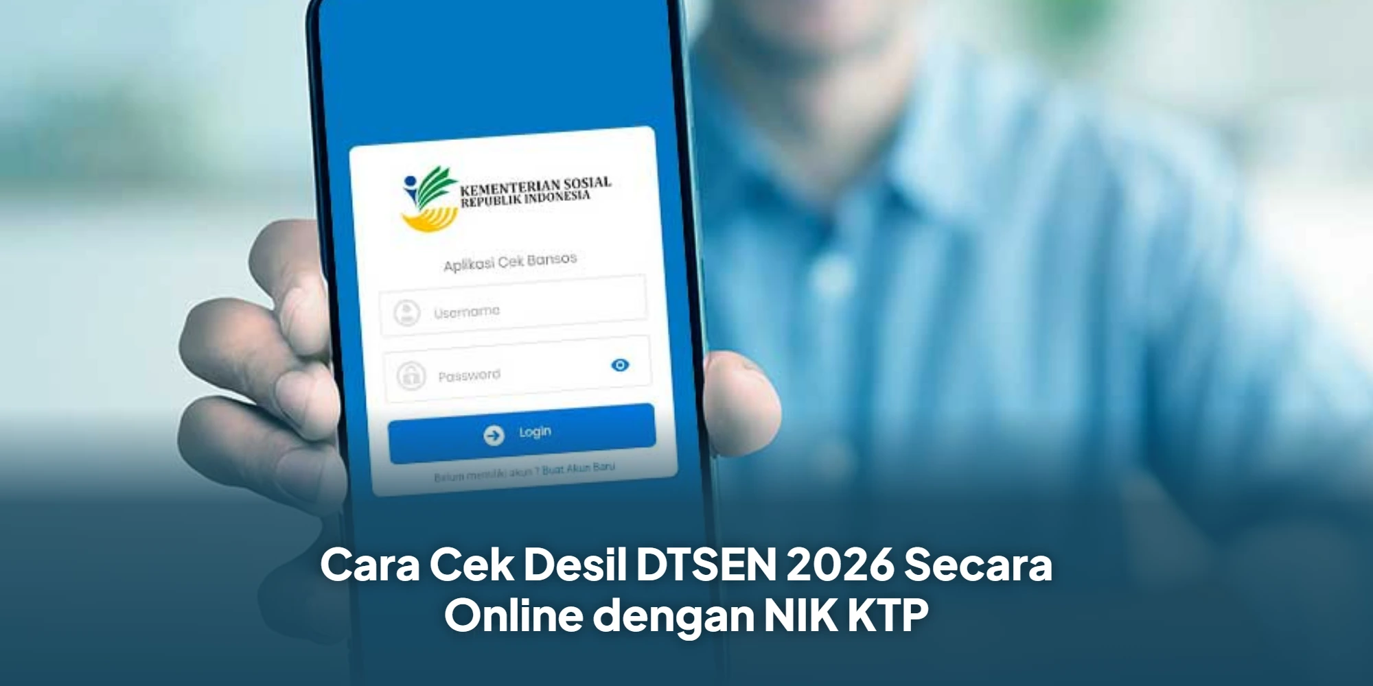 Cara Cek Desil DTSEN 2026 Secara Online dengan NIK KTP