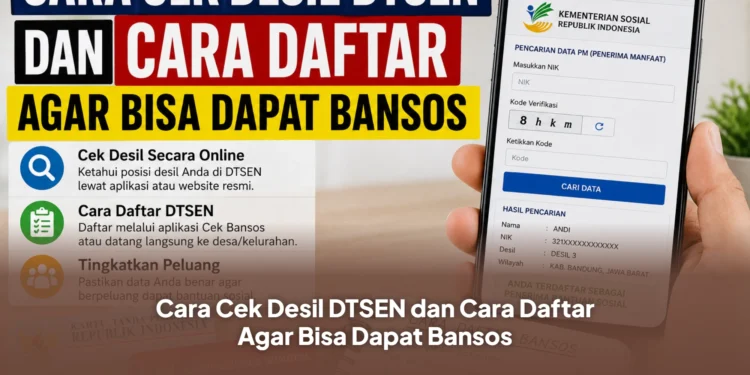 Cara Cek Desil DTSEN dan Cara Daftar Agar Bisa Dapat Bansos