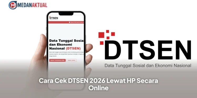 Cara Cek DTSEN 2026 Lewat HP Secara Online