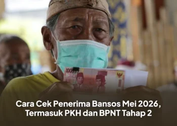 Cara Cek Penerima Bansos Mei 2026, Termasuk PKH dan BPNT Tahap 2