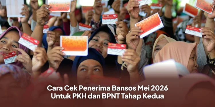 Cara Cek Penerima Bansos Mei 2026 Untuk PKH dan BPNT Tahap Kedua