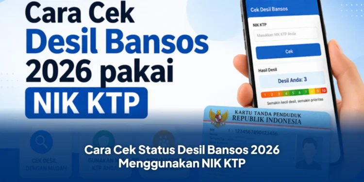 Cara Cek Status Desil Bansos 2026 Menggunakan NIK KTP