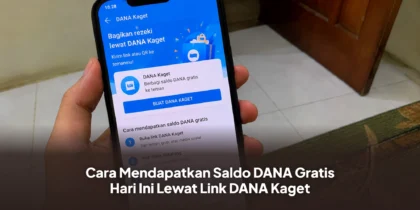 Cara Mendapatkan Saldo DANA Gratis Hari Ini Lewat Link DANA Kaget