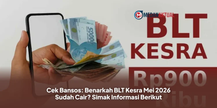 Cek Bansos: Benarkah BLT Kesra Mei 2026 Sudah Cair? Simak Informasi Berikut