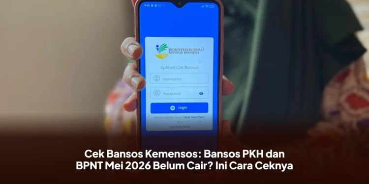 Cek Bansos Kemensos: Bansos PKH dan BPNT Mei 2026 Belum Cair? Ini Cara Ceknya