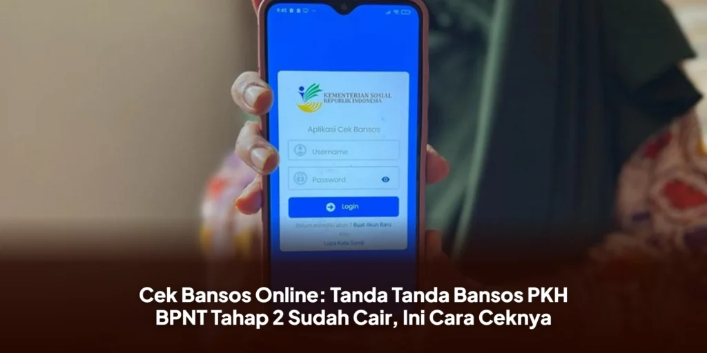 Cek Bansos Online: Tanda Tanda Bansos PKH BPNT Tahap 2 Sudah Cair, Ini Cara Ceknya