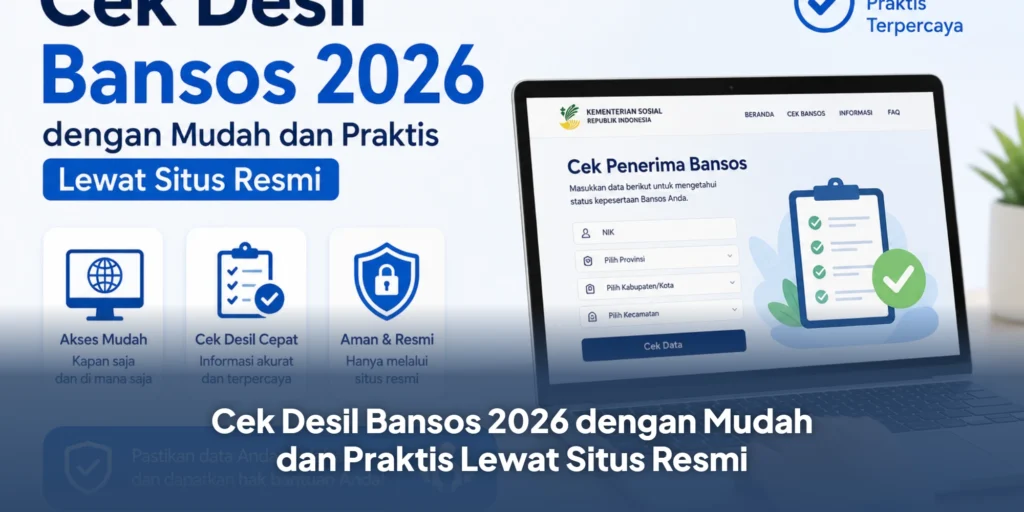Cek Desil Bansos 2026 dengan Mudah dan Praktis Lewat Situs Resmi