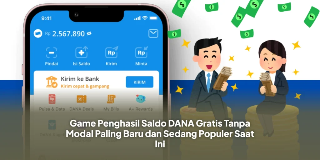 Game Penghasil Saldo DANA Gratis Tanpa Modal Paling Baru dan Sedang Populer Saat Ini