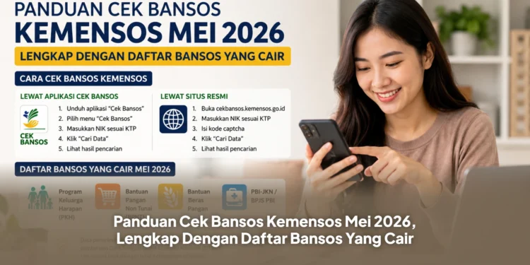 Panduan Cek Bansos Kemensos Mei 2026, Lengkap Dengan Daftar Bansos Yang Cair