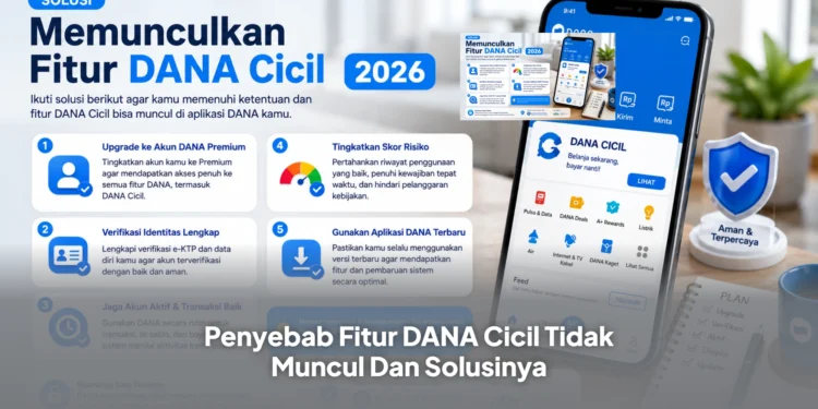 Penyebab Fitur DANA Cicil Tidak Muncul Dan Solusinya