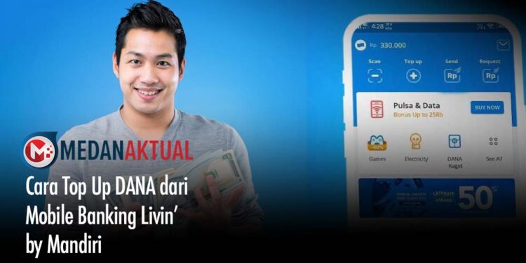 Cara Top Up DANA dari Mobile Banking Livin’ by Mandiri