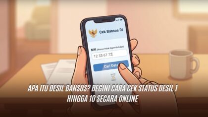 Apa Itu Desil Bansos? Begini Cara Cek Status Desil 1 hingga 10 Secara Online
