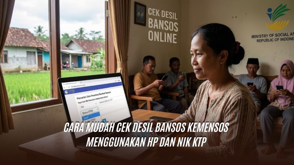 Cara Mudah Cek Desil Bansos Kemensos Menggunakan HP dan NIK KTP