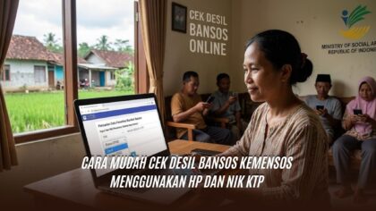 Cara Mudah Cek Desil Bansos Kemensos Menggunakan HP dan NIK KTP