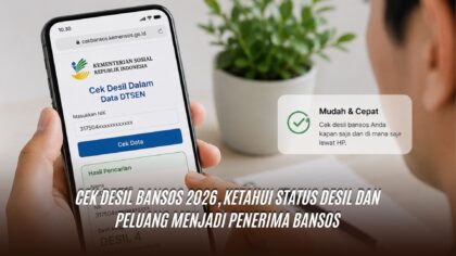 Cek Desil Bansos 2026, Ketahui Status Desil dan Peluang Menjadi Penerima Bansos