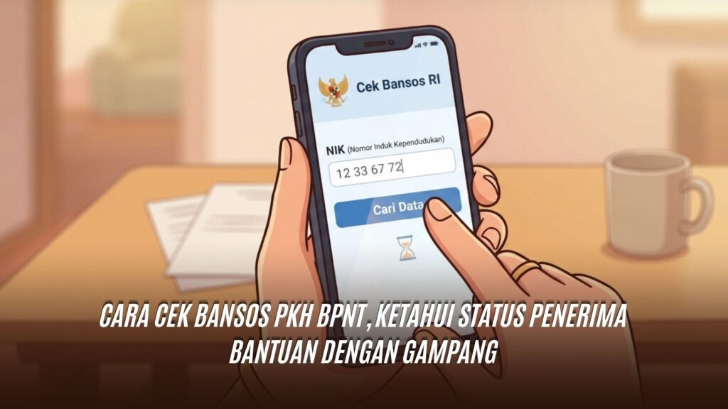 Cara Cek Bansos PKH BPNT, Ketahui Status Penerima Bantuan dengan Gampang