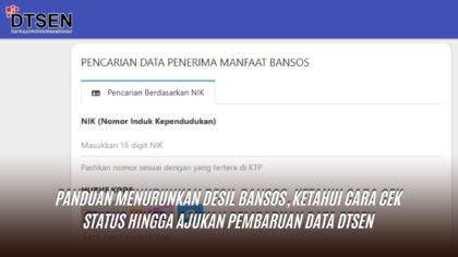 Panduan Menurunkan Desil Bansos, Ketahui Cara Cek Status hingga Ajukan Pembaruan Data DTSEN