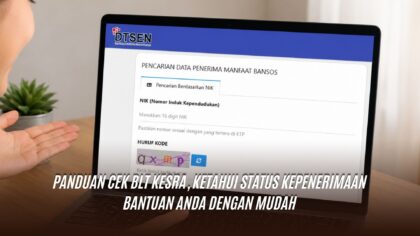 Panduan Cek BLT Kesra, Ketahui Status Kepenerimaan Bantuan Anda dengan Mudah