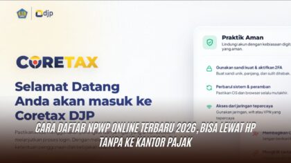 Cara Daftar NPWP Online Terbaru 2026, Bisa Lewat HP Tanpa ke Kantor Pajak
