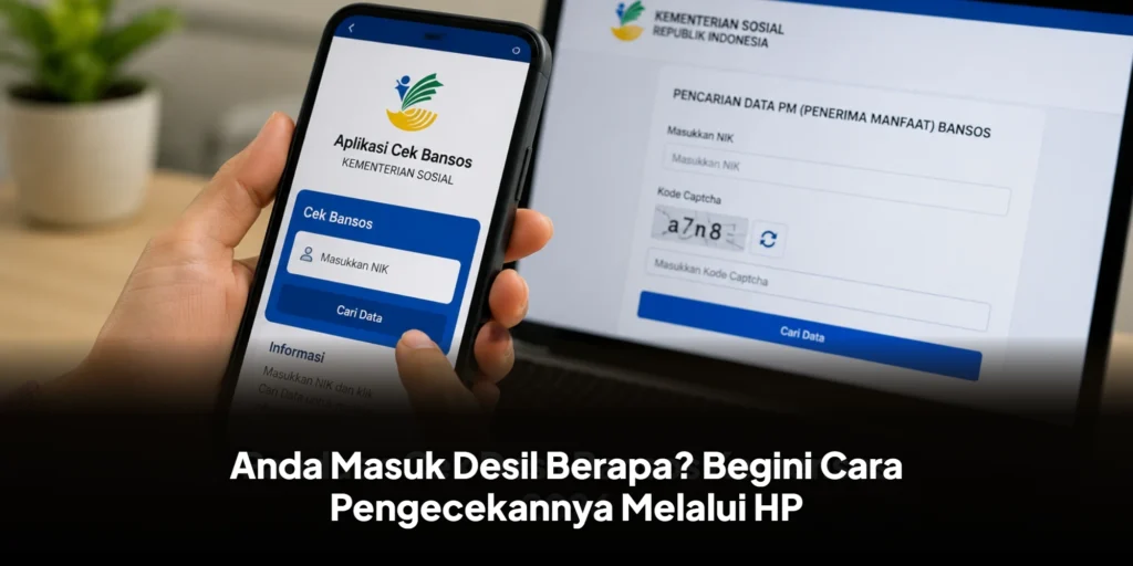 Cek Desil Bansos : Anda Masuk Desil Berapa? Begini Cara Pengecekannya Melalui HP