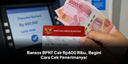 Bansos BPNT Cair Rp600 Ribu, Begini Cara Cek Penerimanya!