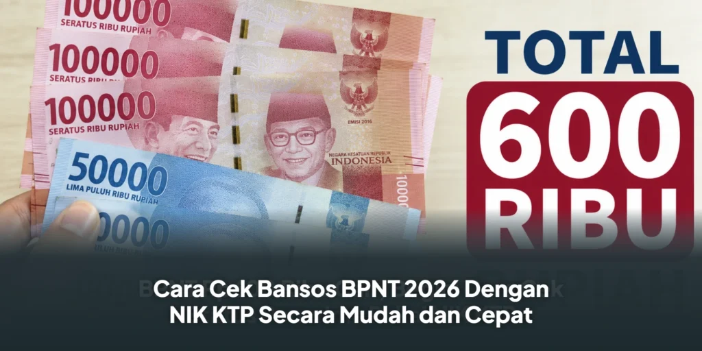 Cara Cek Bansos BPNT 2026 Dengan NIK KTP Secara Mudah dan Cepat