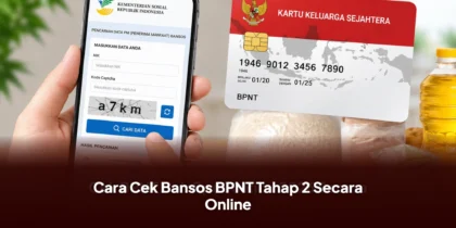 Cek Bansos BPNT Tahap 2 : Cara Mudah Mengetahui Status Penerima Bantuan Sosial