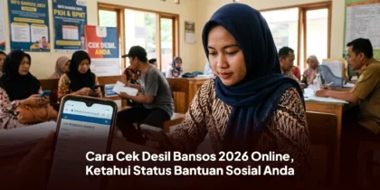 Cara Cek Desil Bansos 2026 Online, Ketahui Status Bantuan Sosial Anda