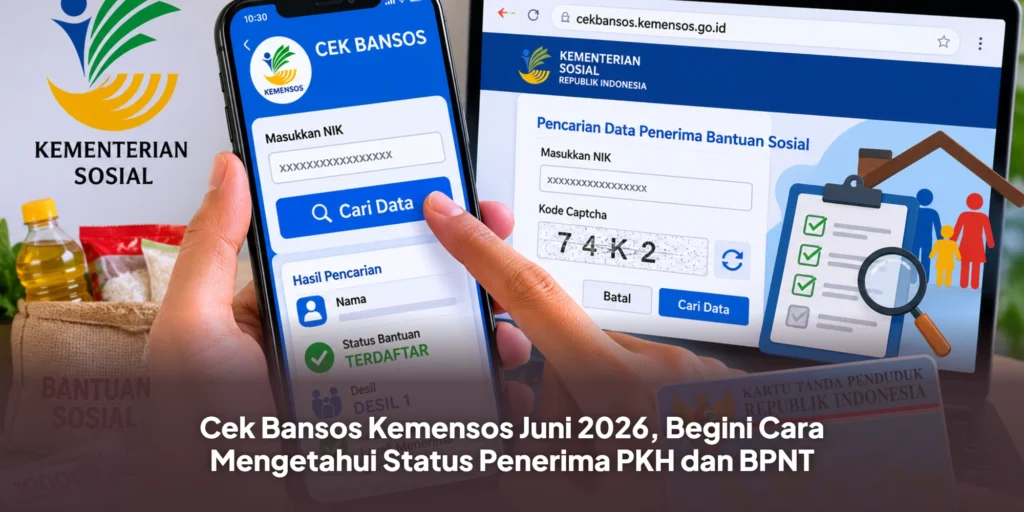 Cek Bansos Kemensos Juni 2026, Begini Cara Mengetahui Status Penerima PKH dan BPNT