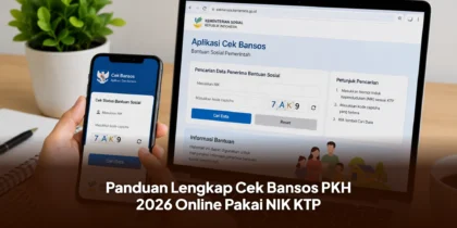 Panduan Lengkap Cek Bansos PKH 2026 Online Pakai NIK KTP