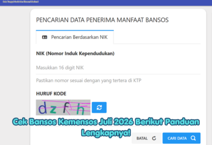 Cek Bansos Kemensos Juli 2026 Berikut Panduan Lengkapnya!