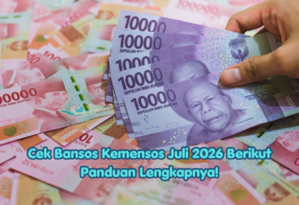 Cek Bansos Kemensos Juli 2026 Berikut Panduan Lengkapnya!