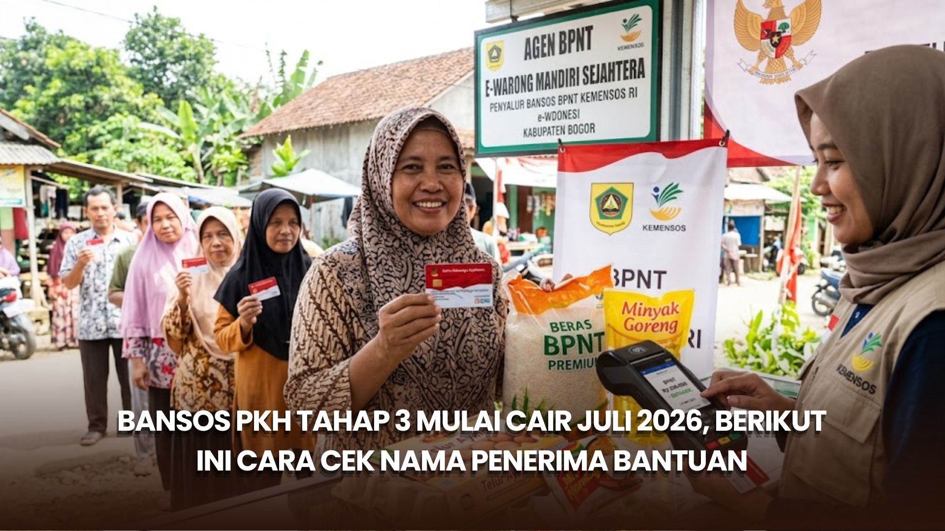 Cek Bansos BPNT Tahap 3 2026, Simak Cara Melihat Status Penerima Secara Online