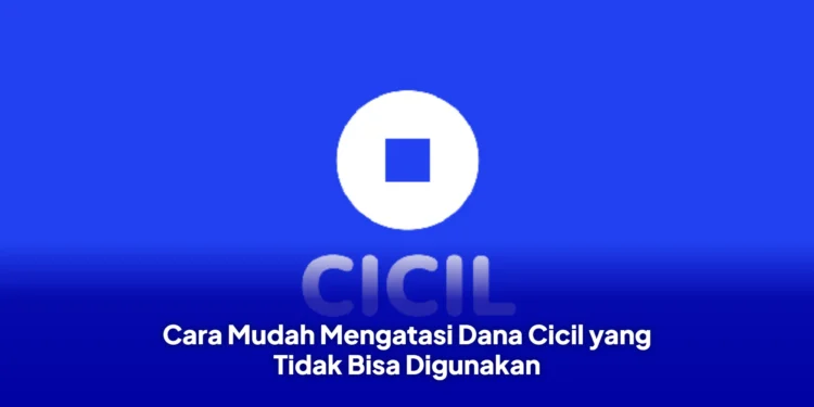 Cara Mudah Mengatasi Dana Cicil yang Tidak Bisa Digunakan
