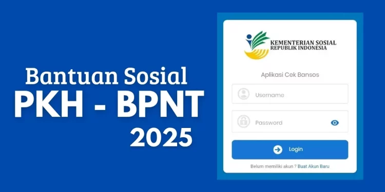 Cara Daftar Bansos PKH 2025 dan BPNT 2025 Online dan Cek Status Penerima