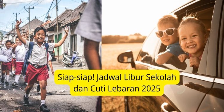 Siap-siap! Jadwal Libur Sekolah dan Cuti Lebaran 2025